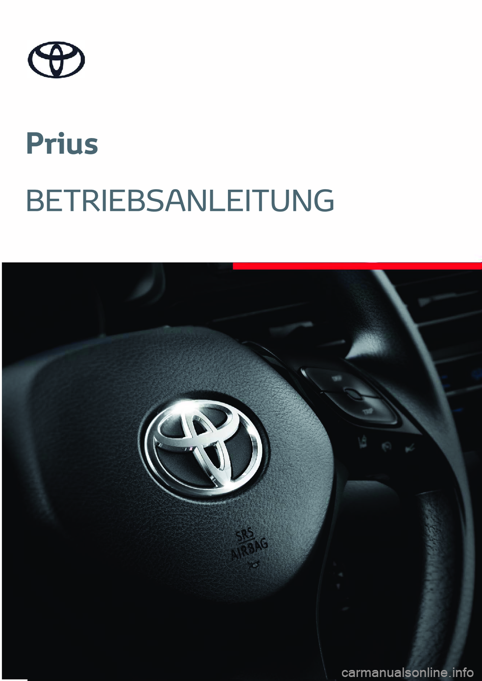 TOYOTA PRIUS 2023  Betriebsanleitungen (in German) Prius
BETRIEBSANLEITUNG 