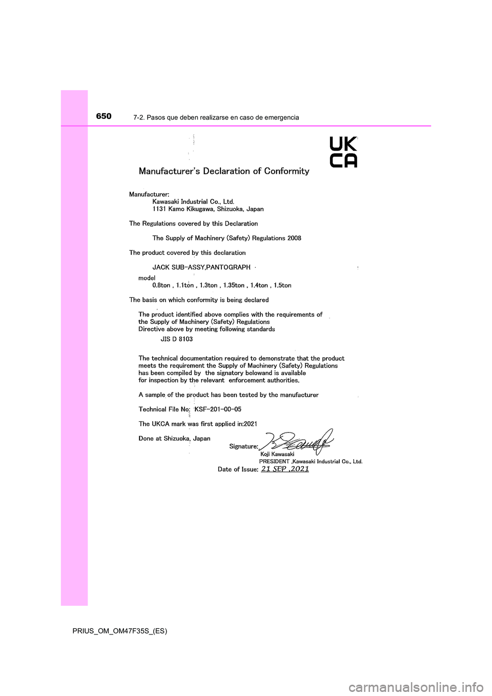 TOYOTA PRIUS 2023 Manual del propietario (in Spanish) 6507-2. Pasos que deben realizarse en caso de emergencia
PRIUS_OM_OM47F35S_(ES) TOYOTA PRIUS 2023 Manual del propietario (in Spanish) 6507-2. Pasos que deben realizarse en caso de emergencia
PRIUS_OM_OM47F35S_(ES)