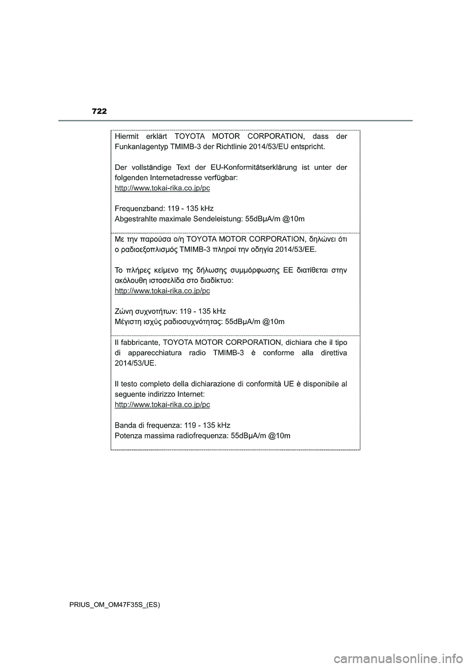 TOYOTA PRIUS 2023 Manual del propietario (in Spanish) 722
PRIUS_OM_OM47F35S_(ES) TOYOTA PRIUS 2023 Manual del propietario (in Spanish) 722
PRIUS_OM_OM47F35S_(ES)