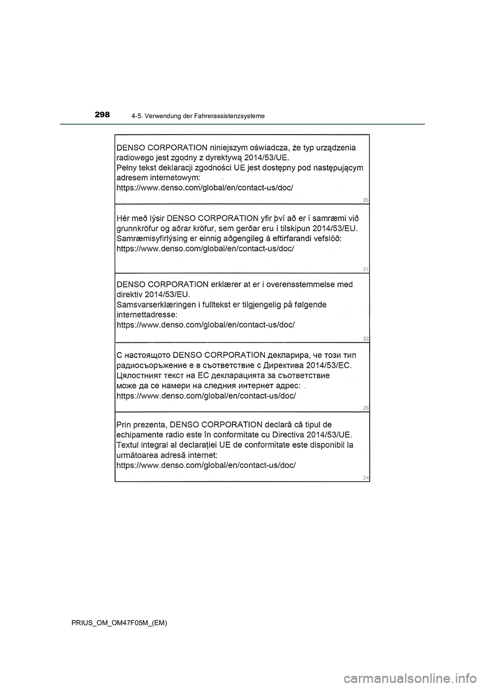 TOYOTA PRIUS 2022  Betriebsanleitungen (in German) 2984-5. Verwendung der Fahrerassistenzsysteme
PRIUS_OM_OM47F05M_(EM) 