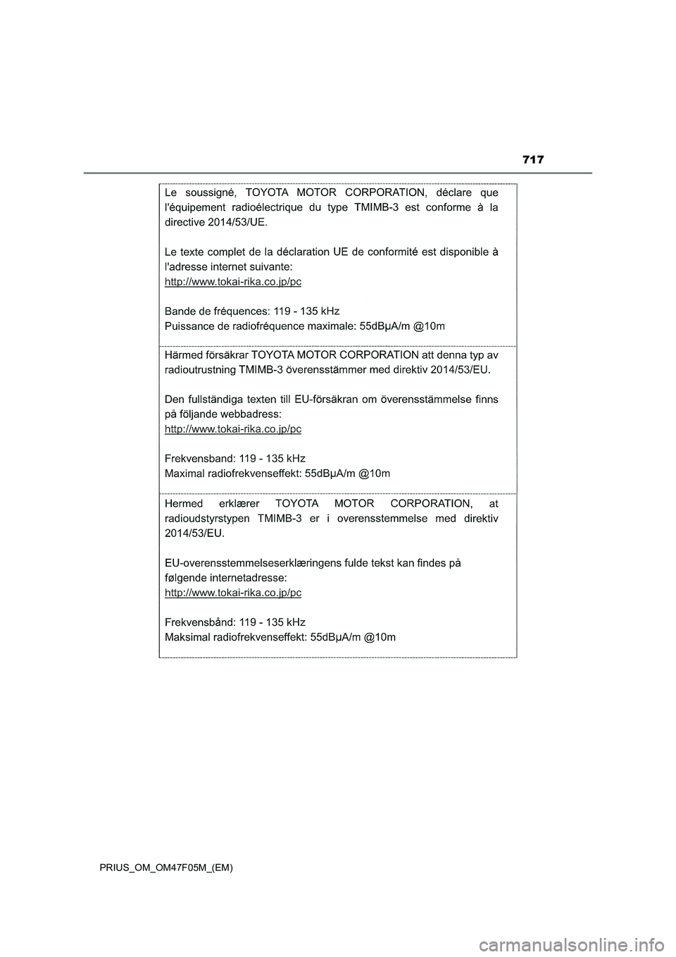 TOYOTA PRIUS 2022  Betriebsanleitungen (in German) 717
PRIUS_OM_OM47F05M_(EM) 
