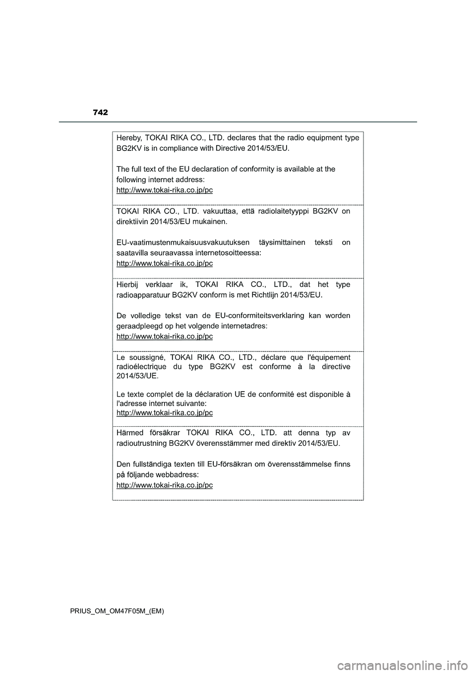 TOYOTA PRIUS 2022 Betriebsanleitungen (in German) 742
PRIUS_OM_OM47F05M_(EM) TOYOTA PRIUS 2022 Betriebsanleitungen (in German) 742
PRIUS_OM_OM47F05M_(EM)