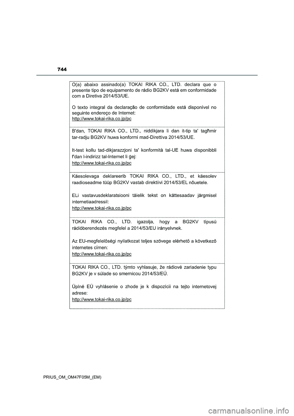 TOYOTA PRIUS 2022 Betriebsanleitungen (in German) 744
PRIUS_OM_OM47F05M_(EM) TOYOTA PRIUS 2022 Betriebsanleitungen (in German) 744
PRIUS_OM_OM47F05M_(EM)