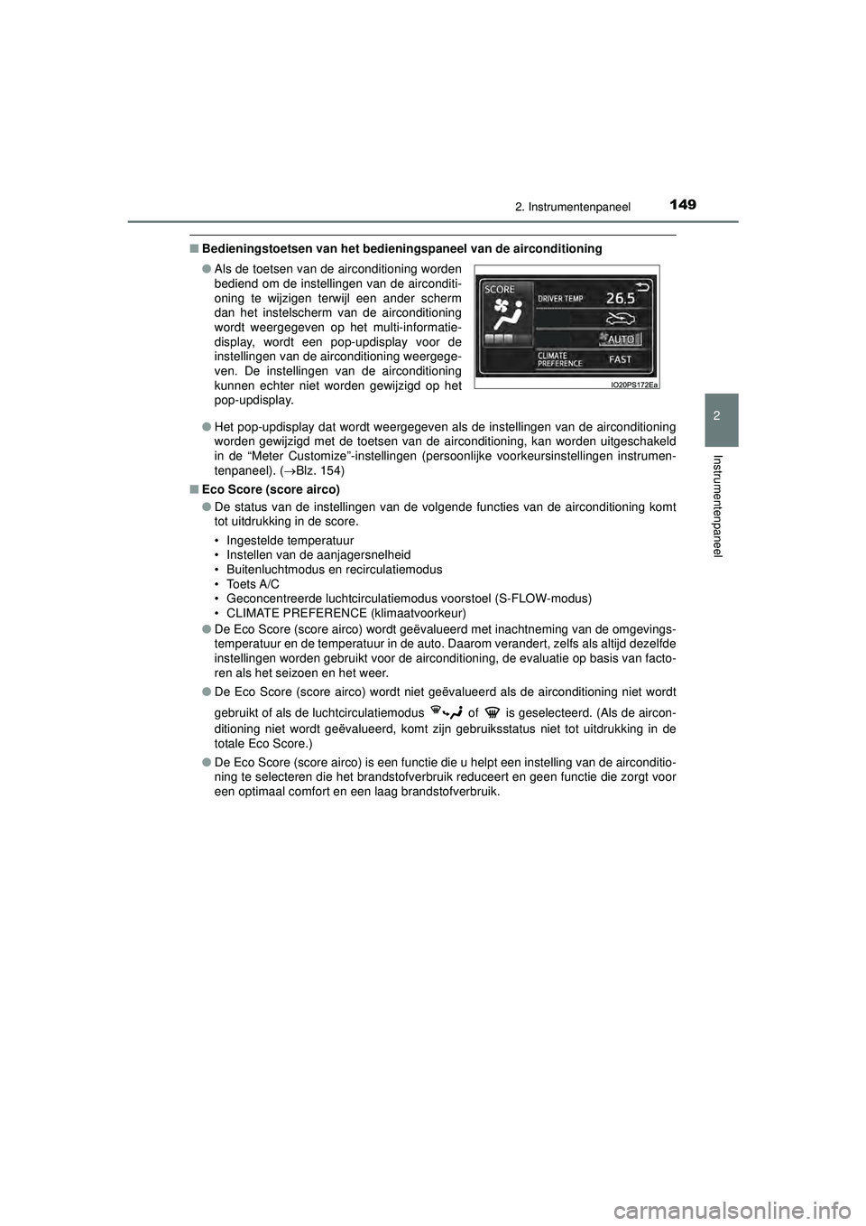 TOYOTA PRIUS 2022 Instructieboekje (in Dutch) 1492. Instrumentenpaneel
2
Instrumentenpaneel
PRIUS_OM_OM47F03E_(EE)
■Bedieningstoetsen van het bedieningspaneel van de airconditioning
●Het pop-updisplay dat wordt weergegeven als de instellingen TOYOTA PRIUS 2022 Instructieboekje (in Dutch) 1492. Instrumentenpaneel
2
Instrumentenpaneel
PRIUS_OM_OM47F03E_(EE)
■Bedieningstoetsen van het bedieningspaneel van de airconditioning
●Het pop-updisplay dat wordt weergegeven als de instellingen