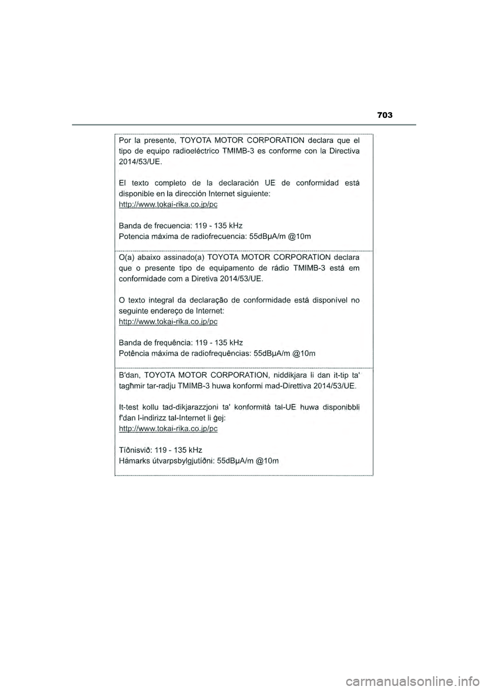 TOYOTA PRIUS 2022  Instructieboekje (in Dutch) 703
PRIUS_OM_OM47F03E_(EE)
PRIUS_OM_OM47F03E_(EE).book  Page 703  Thursday, May 6, 2021  12:21 PM 