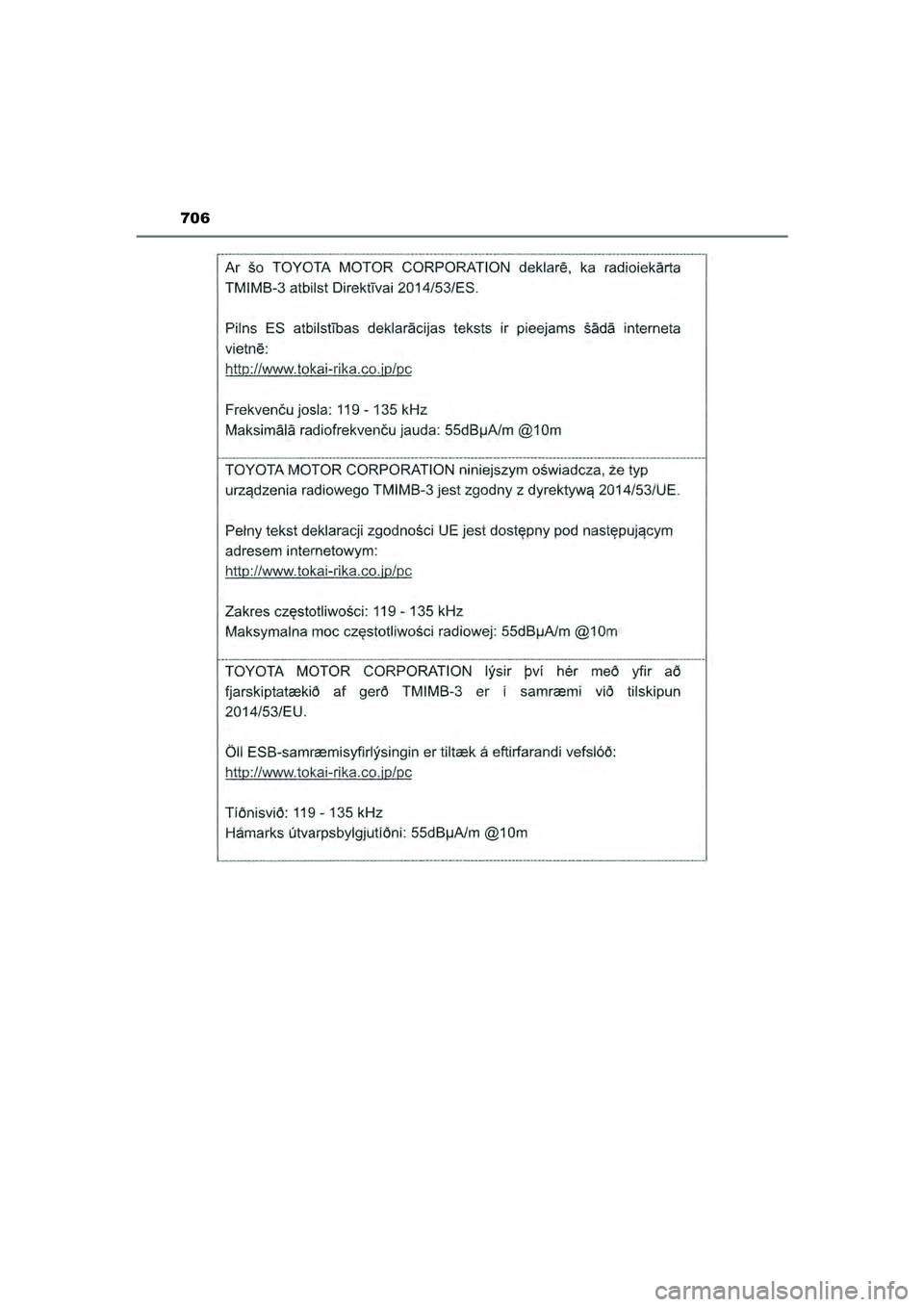 TOYOTA PRIUS 2022  Instructieboekje (in Dutch) 706
PRIUS_OM_OM47F03E_(EE)
PRIUS_OM_OM47F03E_(EE).book  Page 706  Thursday, May 6, 2021  12:21 PM 