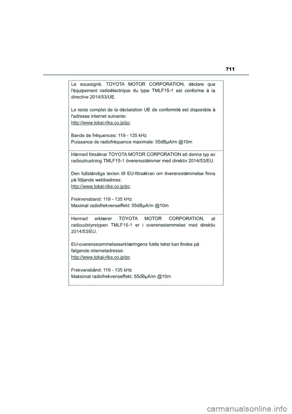 TOYOTA PRIUS 2022 Instructieboekje (in Dutch) 711
PRIUS_OM_OM47F03E_(EE)
PRIUS_OM_OM47F03E_(EE).book Page 711 Thursday, May 6, 2021 12:21 PM TOYOTA PRIUS 2022 Instructieboekje (in Dutch) 711
PRIUS_OM_OM47F03E_(EE)
PRIUS_OM_OM47F03E_(EE).book Page 711 Thursday, May 6, 2021 12:21 PM