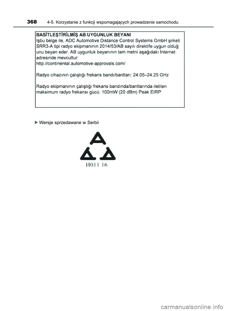 TOYOTA PRIUS 2022  Instrukcja obsługi (in Polish) óWersje sprzedawane w Serbii
3684-5. Korzystanie z funkcji wspomagajàcych prowadzenie samochodu
21 PRIUS OM47F03E  6/22/21  8:37 AM  Page 368    (Black plate) 