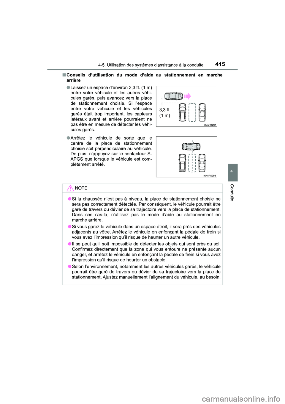 TOYOTA PRIUS 2019 Manuel du propriétaire (in French) PRIUS_OM_OM47C35D_(D)
4154-5. Utilisation des systèmes d’assistance à la conduite
4
Conduite
■Conseils d’utilisation du mode d’aide au stationnement en marche
arrière
●Laissez un espace d TOYOTA PRIUS 2019 Manuel du propriétaire (in French) PRIUS_OM_OM47C35D_(D)
4154-5. Utilisation des systèmes d’assistance à la conduite
4
Conduite
■Conseils d’utilisation du mode d’aide au stationnement en marche
arrière
●Laissez un espace d
