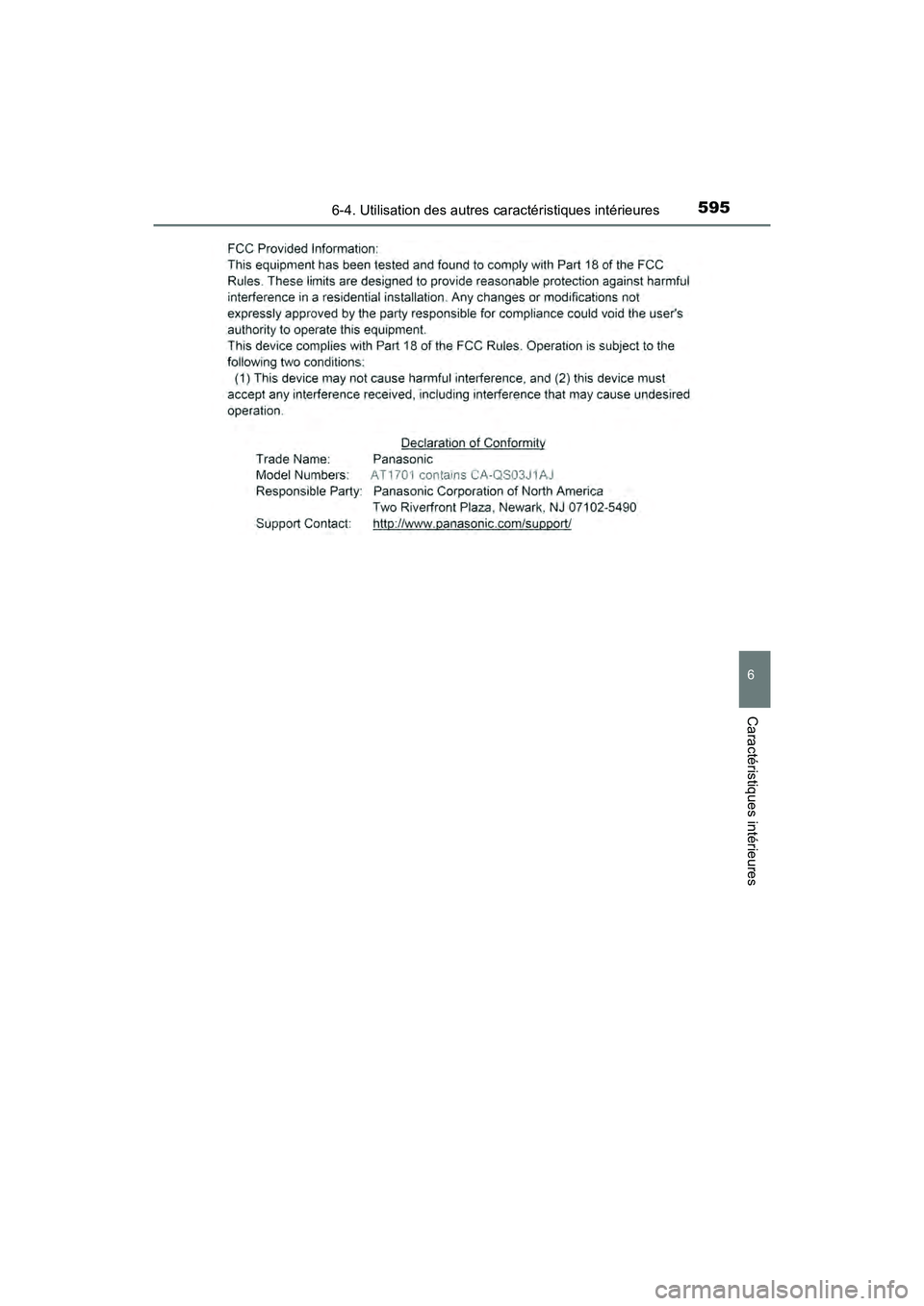 TOYOTA PRIUS 2019 Manuel du propriétaire (in French) PRIUS_OM_OM47C35D_(D)
5956-4. Utilisation des autres caractéristiques intérieures
6
Caractéristiques intérieures TOYOTA PRIUS 2019 Manuel du propriétaire (in French) PRIUS_OM_OM47C35D_(D)
5956-4. Utilisation des autres caractéristiques intérieures
6
Caractéristiques intérieures