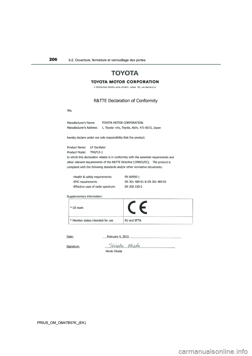 TOYOTA PRIUS 2017  Manuel du propriétaire (in French) 2063-2. Ouverture, fermeture et verrouillage des portes
PRIUS_OM_OM47B57K_(EK) 