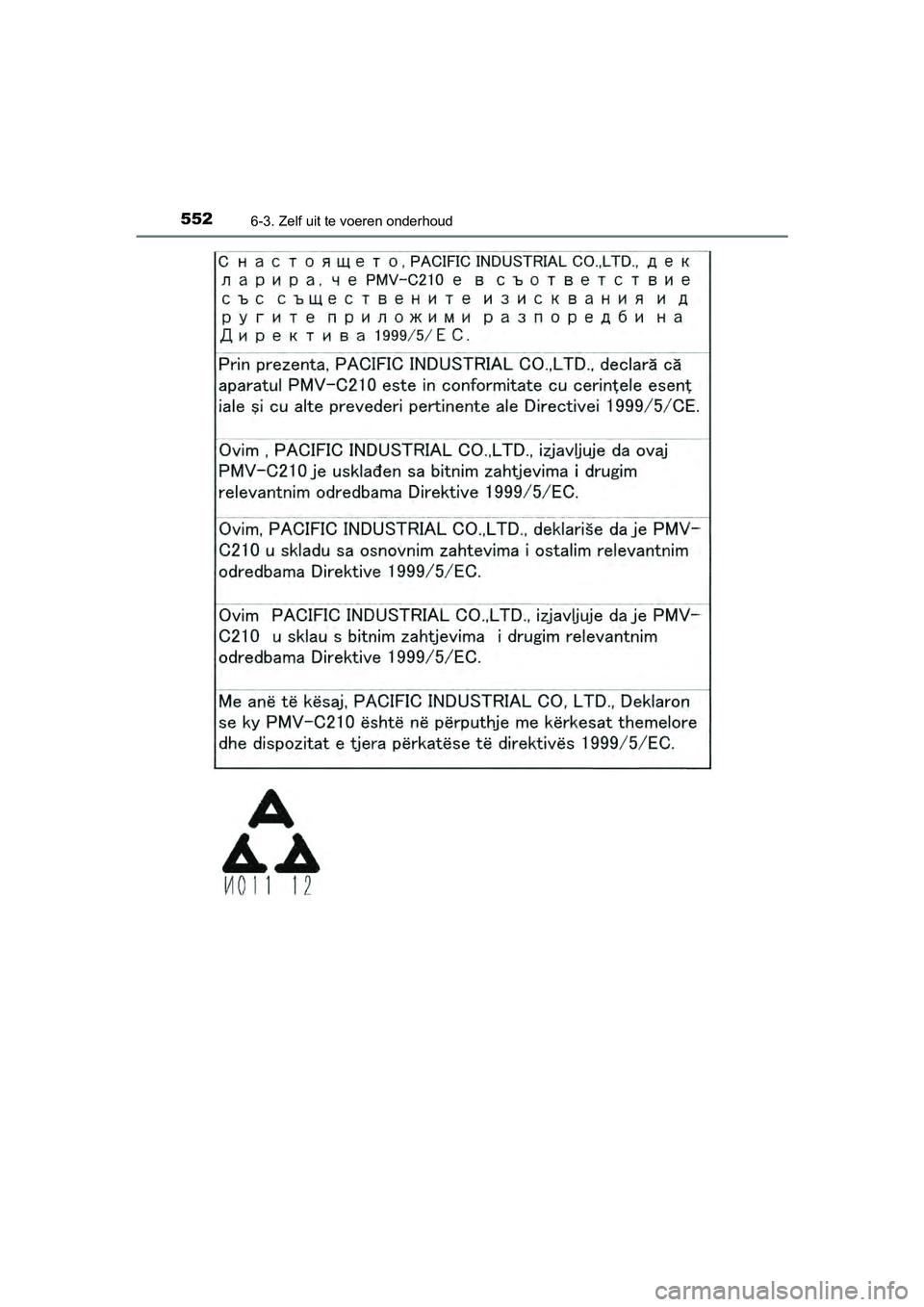 TOYOTA PRIUS 2017  Instruksjoner for bruk (in Norwegian) 5526-3. Zelf uit te voeren onderhoud
PRIUS_OM_OM47B56E_(EE)
PRIUS_OM_OM47B56E_(EE).book  Page 552  Friday, July 29, 2016  11:35 AM 