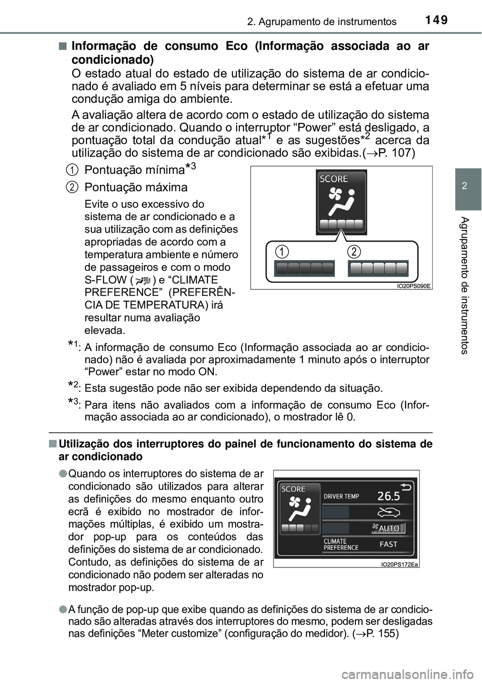 TOYOTA PRIUS 2016 Manual de utilização (in Portuguese) 1492. Agrupamento de instrumentos
2
Agrupamento de instrumentos
nInformação de consumo Eco (Informação associada ao ar
condicionado)
O estado atual do estado de utilização do sistema de ar condi TOYOTA PRIUS 2016 Manual de utilização (in Portuguese) 1492. Agrupamento de instrumentos
2
Agrupamento de instrumentos
nInformação de consumo Eco (Informação associada ao ar
condicionado)
O estado atual do estado de utilização do sistema de ar condi