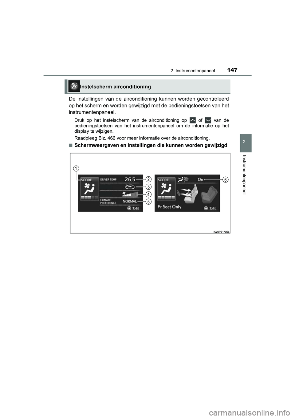 TOYOTA PRIUS 2015 Instructieboekje (in Dutch) 1472. Instrumentenpaneel
2
Instrumentenpaneel
PRIUS_OM_OM47A31E_(EE)
De instellingen van de airconditioning kunnen worden gecontroleerd
op het scherm en worden gewijzigd met de bedieningstoetsen van h TOYOTA PRIUS 2015 Instructieboekje (in Dutch) 1472. Instrumentenpaneel
2
Instrumentenpaneel
PRIUS_OM_OM47A31E_(EE)
De instellingen van de airconditioning kunnen worden gecontroleerd
op het scherm en worden gewijzigd met de bedieningstoetsen van h