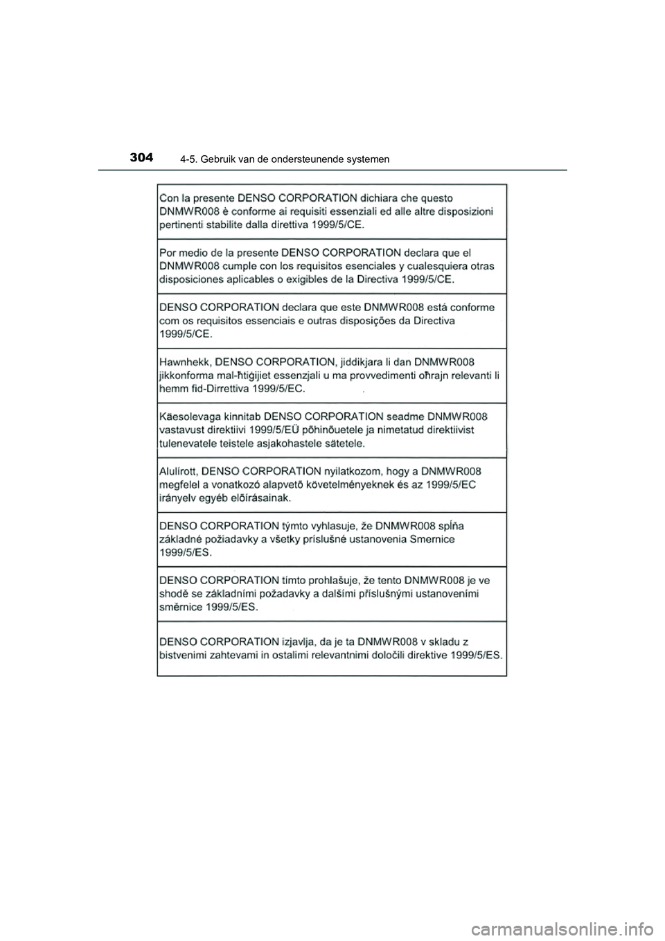 TOYOTA PRIUS 2015  Instructieboekje (in Dutch) 3044-5. Gebruik van de ondersteunende systemen
PRIUS_OM_OM47A31E_(EE)
PRIUS_OM_OM47A31E_(EE).book  Page 304  Tuesday, November 10, 2015  4:25 PM 