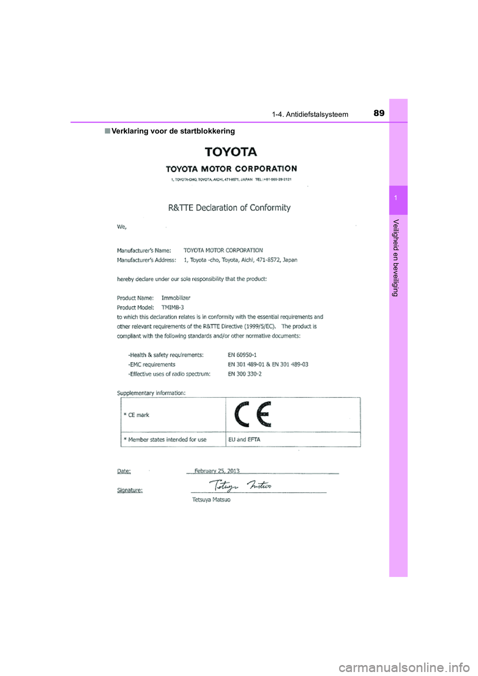 TOYOTA PRIUS 2016  Instructieboekje (in Dutch) 891-4. Antidiefstalsysteem
1
PRIUS_OM_OM47A31E_(EE)
Veiligheid en beveiliging
■Verklaring voor de startblokkering 
PRIUS_OM_OM47A31E_(EE).book  Page 89   Tuesday, November 10, 2015  4:25 PM 
