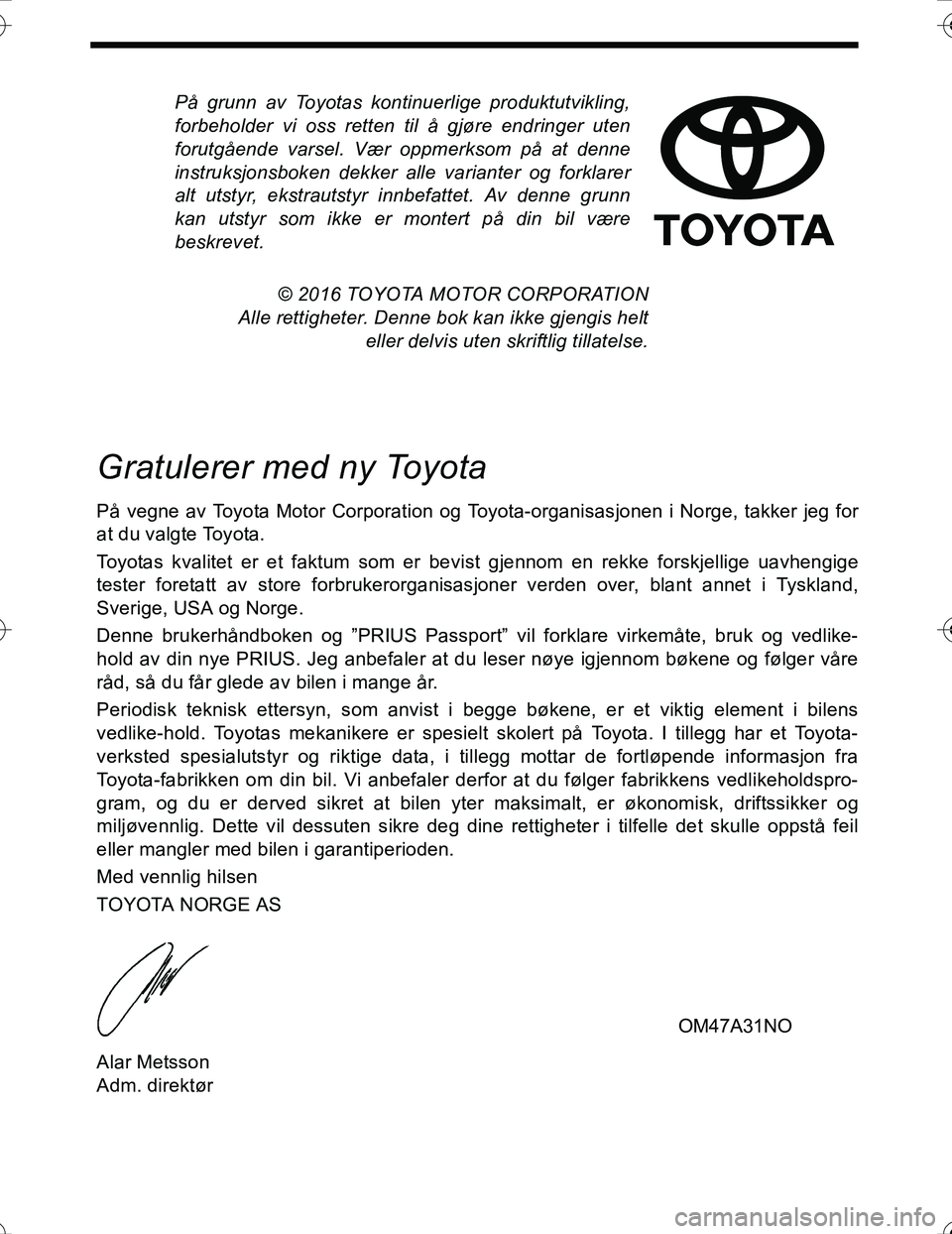 TOYOTA PRIUS 2016  Instruksjoner for bruk (in Norwegian) 