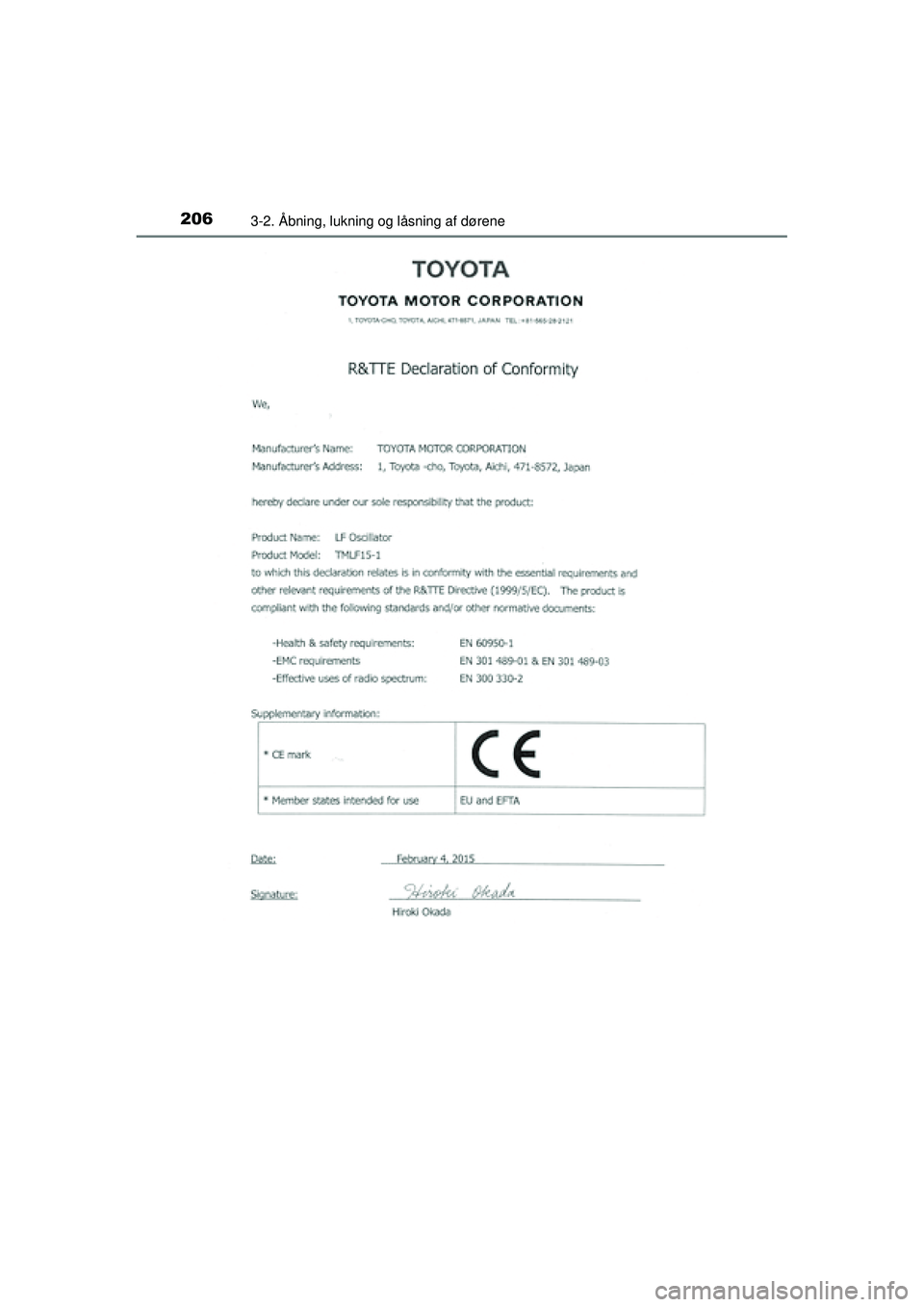 TOYOTA PRIUS 2015  Brugsanvisning (in Danish) 2063-2. Åbning, lukning og låsning af dørene
OM47A31DK
OM47A31DK.book  Page 206  Monday, January 11, 2016  2:42 PM 