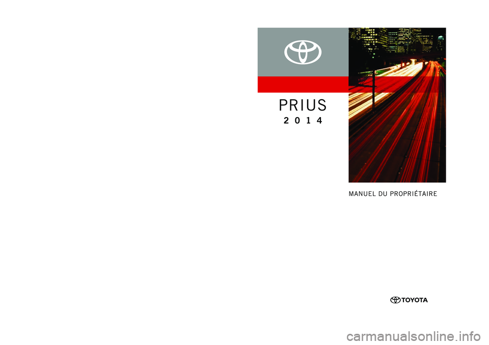 TOYOTA PRIUS 2014  Manuel du propriétaire (in French) 