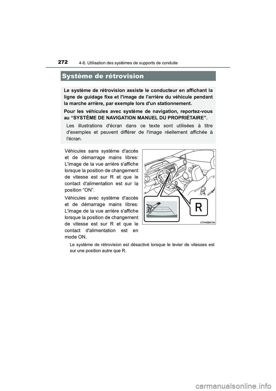 TOYOTA PRIUS C 2020 Manuel du propriétaire (in French) 2724-6. Utilisation des systèmes de supports de conduite
PRIUS c_D
Véhicules sans système daccès
et de démarrage mains libres:
Limage de la vue arrière saffiche
lorsque la position de changem TOYOTA PRIUS C 2020 Manuel du propriétaire (in French) 2724-6. Utilisation des systèmes de supports de conduite
PRIUS c_D
Véhicules sans système daccès
et de démarrage mains libres:
Limage de la vue arrière saffiche
lorsque la position de changem