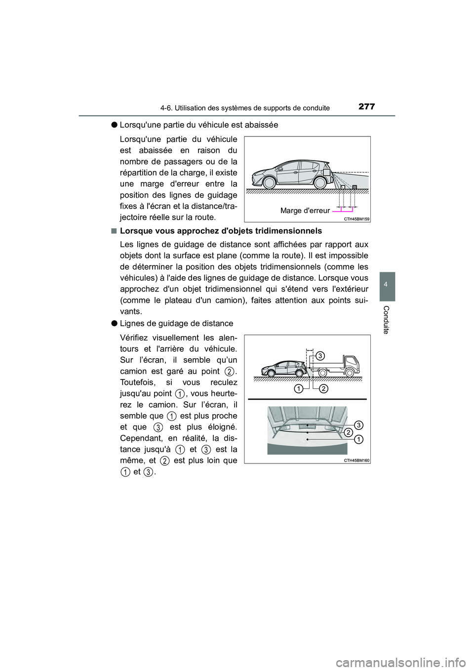 TOYOTA PRIUS C 2020 Manuel du propriétaire (in French) 2774-6. Utilisation des systèmes de supports de conduite
4
Conduite
PRIUS c_D
●Lorsquune partie du véhicule est abaissée
Lorsquune partie du véhicule
est abaissée en raison du
nombre de passa TOYOTA PRIUS C 2020 Manuel du propriétaire (in French) 2774-6. Utilisation des systèmes de supports de conduite
4
Conduite
PRIUS c_D
●Lorsquune partie du véhicule est abaissée
Lorsquune partie du véhicule
est abaissée en raison du
nombre de passa