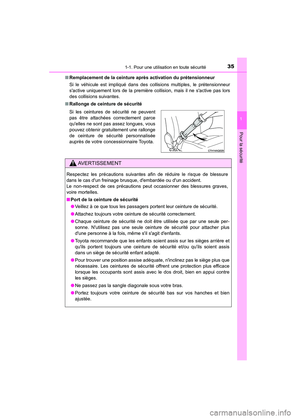 TOYOTA PRIUS C 2020 Manuel du propriétaire (in French) 351-1. Pour une utilisation en toute sécurité
1
Pour la sécurité
PRIUS c_D■
Remplacement de la ceinture après activation du prétensionneur
Si le véhicule est impliqué dans des collisions mul TOYOTA PRIUS C 2020 Manuel du propriétaire (in French) 351-1. Pour une utilisation en toute sécurité
1
Pour la sécurité
PRIUS c_D■
Remplacement de la ceinture après activation du prétensionneur
Si le véhicule est impliqué dans des collisions mul