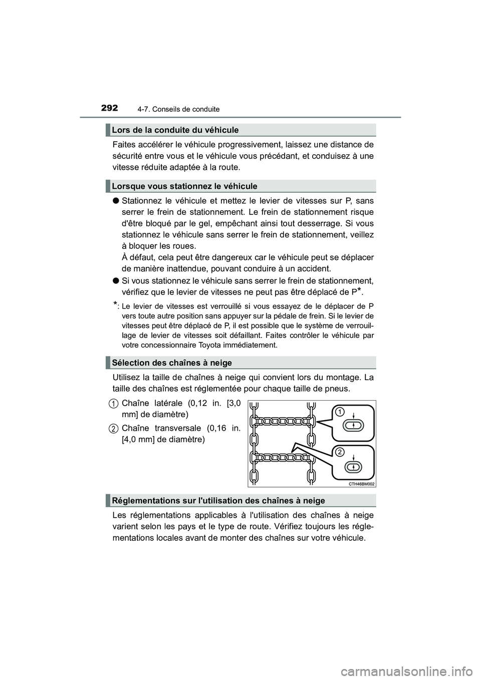 TOYOTA PRIUS C 2018 Manuel du propriétaire (in French) 2924-7. Conseils de conduite
PRIUS c_D (OM52G95D)
Faites accélérer le véhicule progressivement, laissez une distance de
sécurité entre vous et le véhicule vous précédant, et conduisez à une TOYOTA PRIUS C 2018 Manuel du propriétaire (in French) 2924-7. Conseils de conduite
PRIUS c_D (OM52G95D)
Faites accélérer le véhicule progressivement, laissez une distance de
sécurité entre vous et le véhicule vous précédant, et conduisez à une