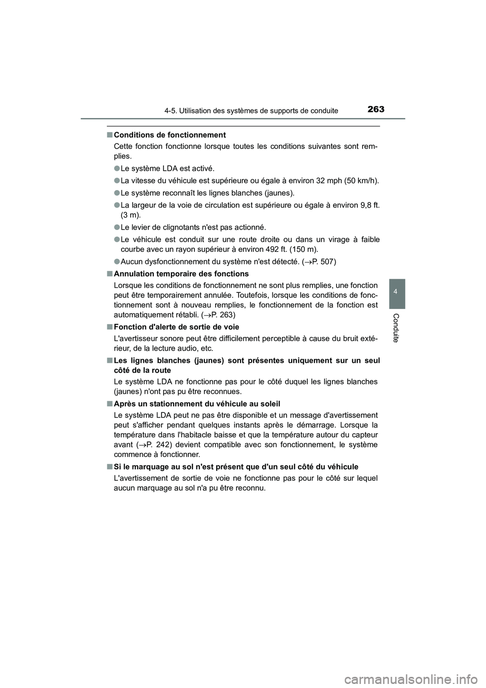 TOYOTA PRIUS C 2016 Manuel du propriétaire (in French) 2634-5. Utilisation des systèmes de supports de conduite
4
Conduite
PRIUS c_D (OM52F96D)
■Conditions de fonctionnement
Cette fonction fonctionne lorsque toutes les conditions suivantes sont rem-
pl TOYOTA PRIUS C 2016 Manuel du propriétaire (in French) 2634-5. Utilisation des systèmes de supports de conduite
4
Conduite
PRIUS c_D (OM52F96D)
■Conditions de fonctionnement
Cette fonction fonctionne lorsque toutes les conditions suivantes sont rem-
pl