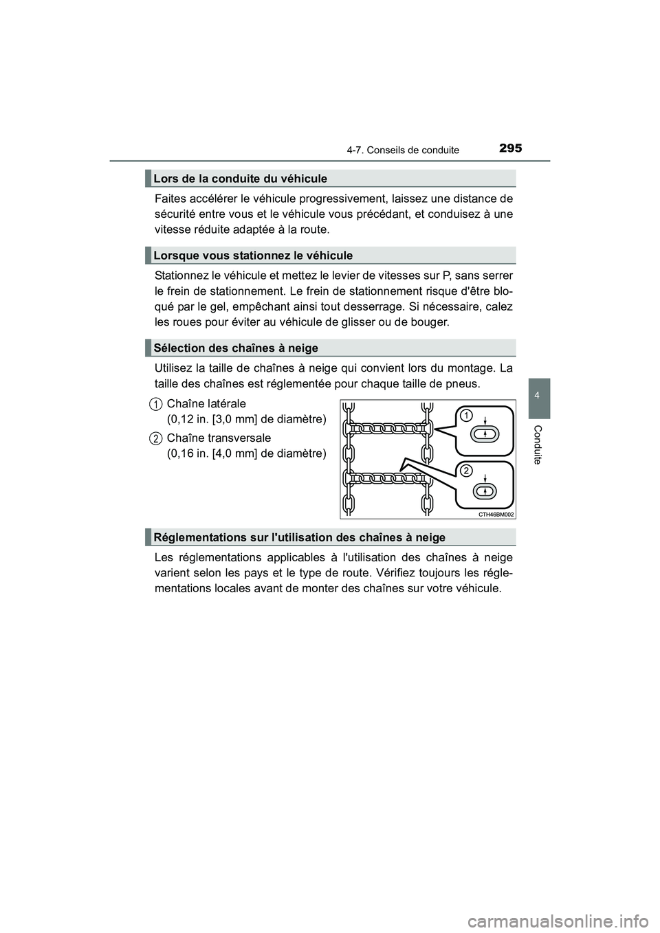 TOYOTA PRIUS C 2016 Manuel du propriétaire (in French) 2954-7. Conseils de conduite
4
Conduite
PRIUS c_D (OM52F96D)
Faites accélérer le véhicule progressivement, laissez une distance de
sécurité entre vous et le véhicule vous précédant, et conduis TOYOTA PRIUS C 2016 Manuel du propriétaire (in French) 2954-7. Conseils de conduite
4
Conduite
PRIUS c_D (OM52F96D)
Faites accélérer le véhicule progressivement, laissez une distance de
sécurité entre vous et le véhicule vous précédant, et conduis