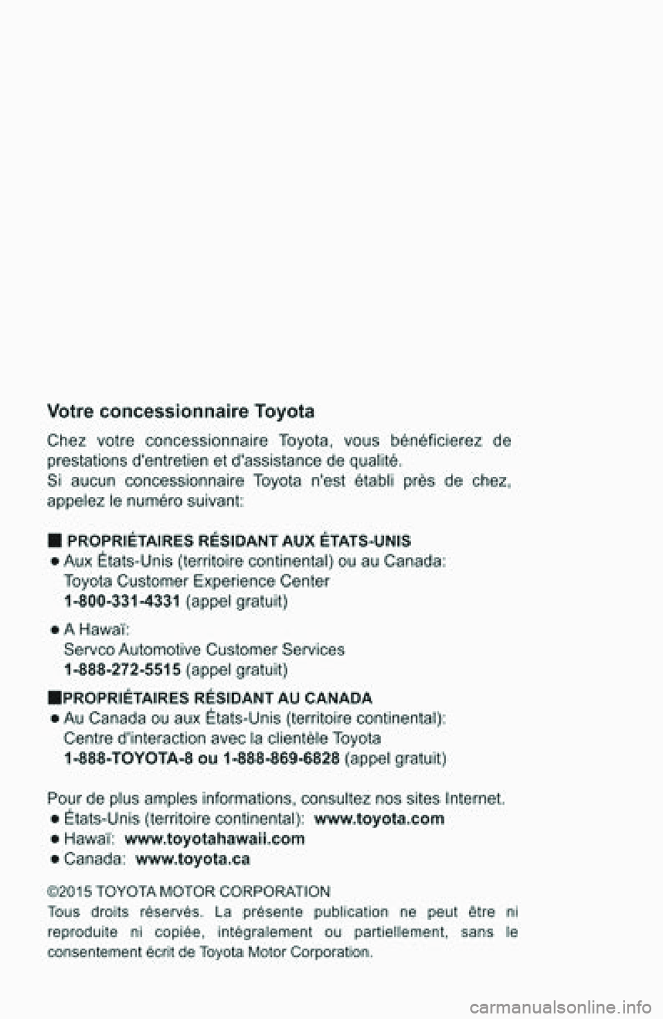 TOYOTA PRIUS C 2016 Manuel du propriétaire (in French) TOYOTA PRIUS C 2016 Manuel du propriétaire (in French)