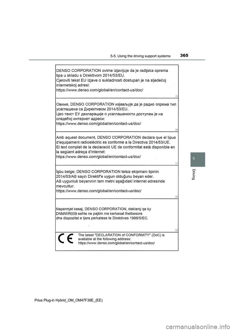 TOYOTA PRIUS PLUG-IN HYBRID 2023  Owners Manual 3655-5. Using the driving support systems
Prius Plug-in Hybrid_OM_OM47F38E_(EE)
5
Driving 