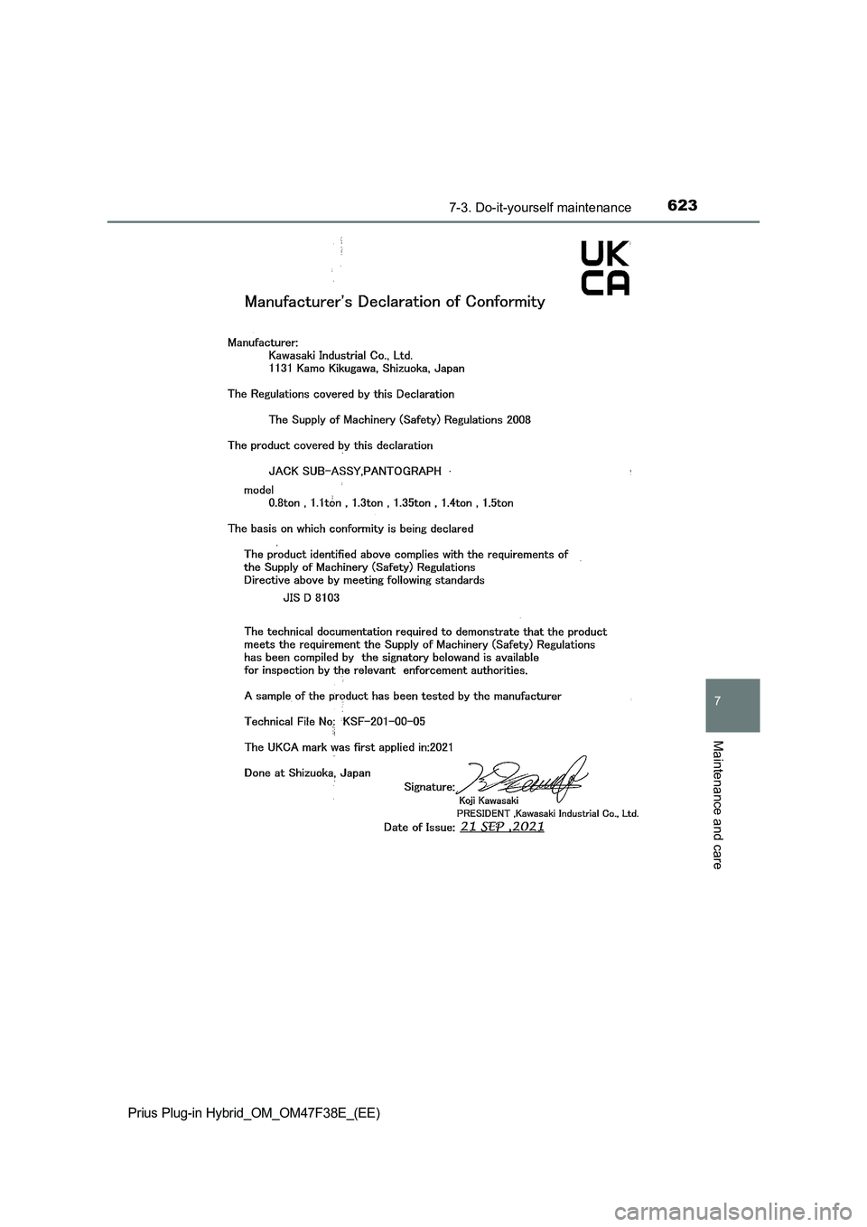 TOYOTA PRIUS PLUG-IN HYBRID 2023  Owners Manual 6237-3. Do-it-yourself maintenance
Prius Plug-in Hybrid_OM_OM47F38E_(EE)
7
Maintenance and care 