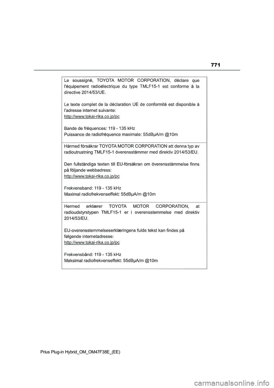 TOYOTA PRIUS PLUG-IN HYBRID 2023  Owners Manual 771
Prius Plug-in Hybrid_OM_OM47F38E_(EE) 