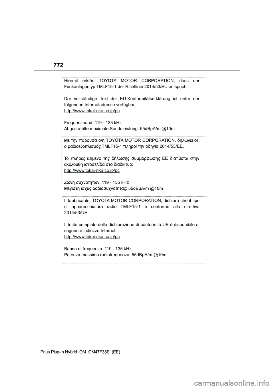 TOYOTA PRIUS PLUG-IN HYBRID 2023  Owners Manual 772
Prius Plug-in Hybrid_OM_OM47F38E_(EE) 