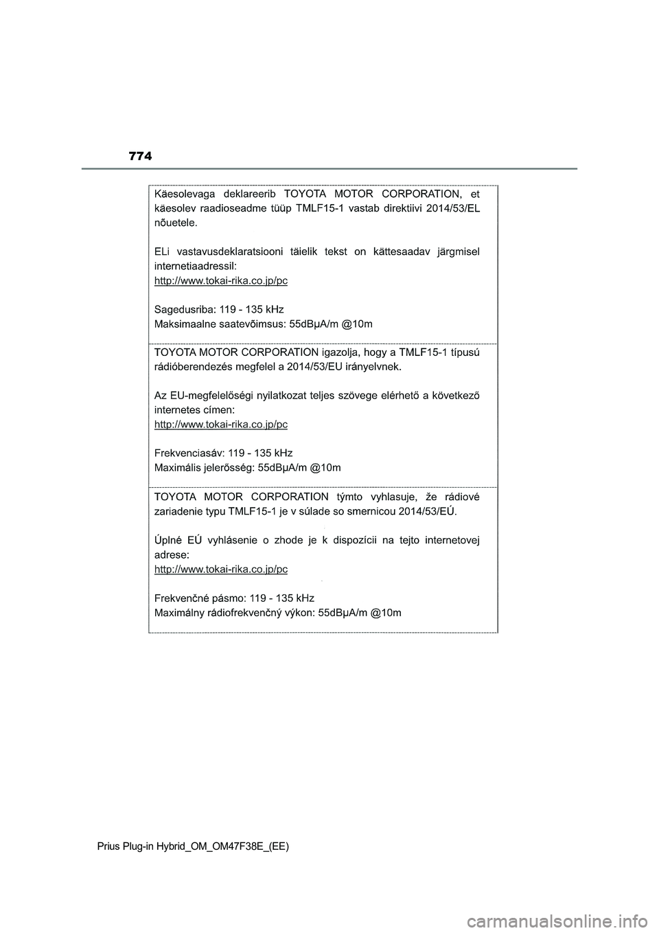 TOYOTA PRIUS PLUG-IN HYBRID 2023  Owners Manual 774
Prius Plug-in Hybrid_OM_OM47F38E_(EE) 