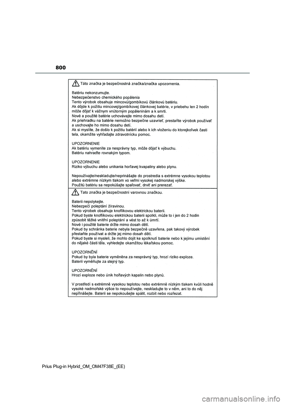 TOYOTA PRIUS PLUG-IN HYBRID 2023  Owners Manual 800
Prius Plug-in Hybrid_OM_OM47F38E_(EE) 