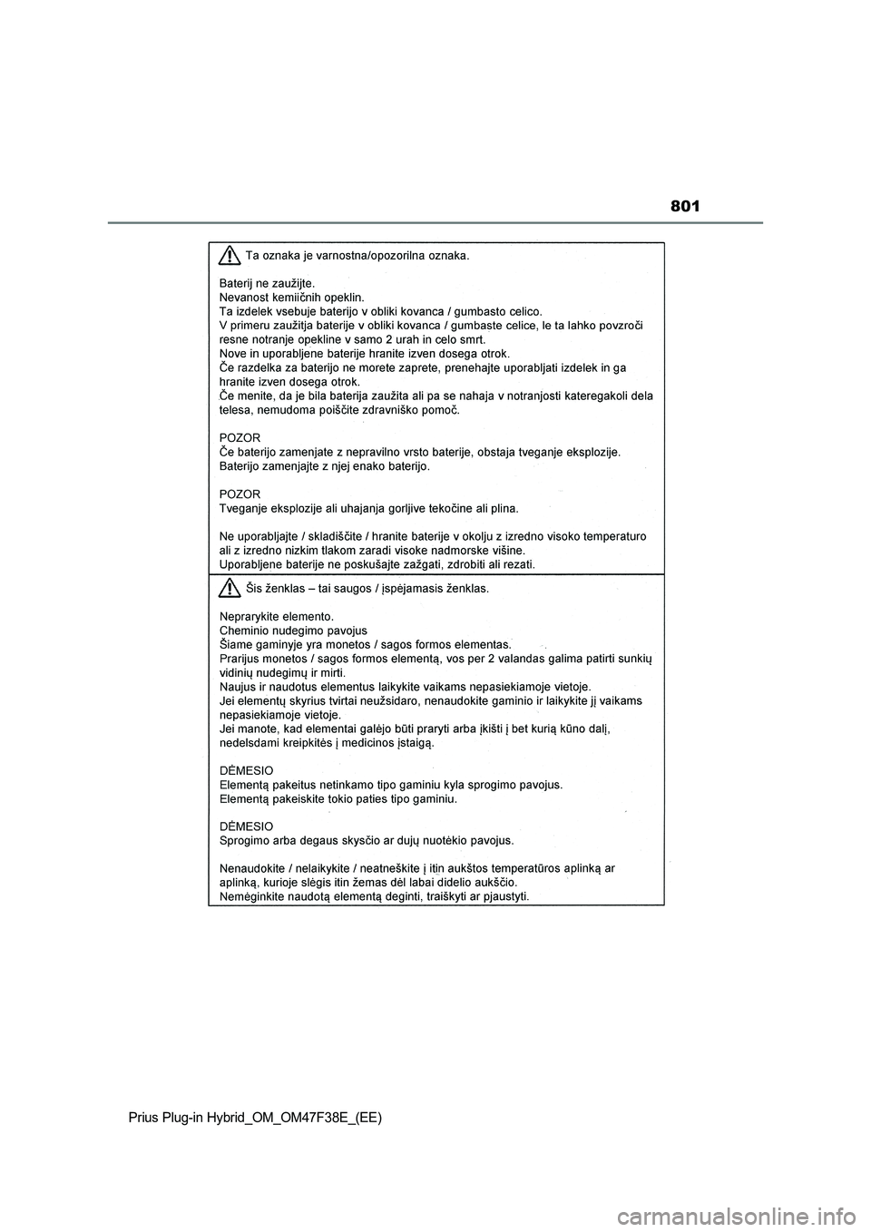 TOYOTA PRIUS PLUG-IN HYBRID 2023  Owners Manual 801
Prius Plug-in Hybrid_OM_OM47F38E_(EE) 