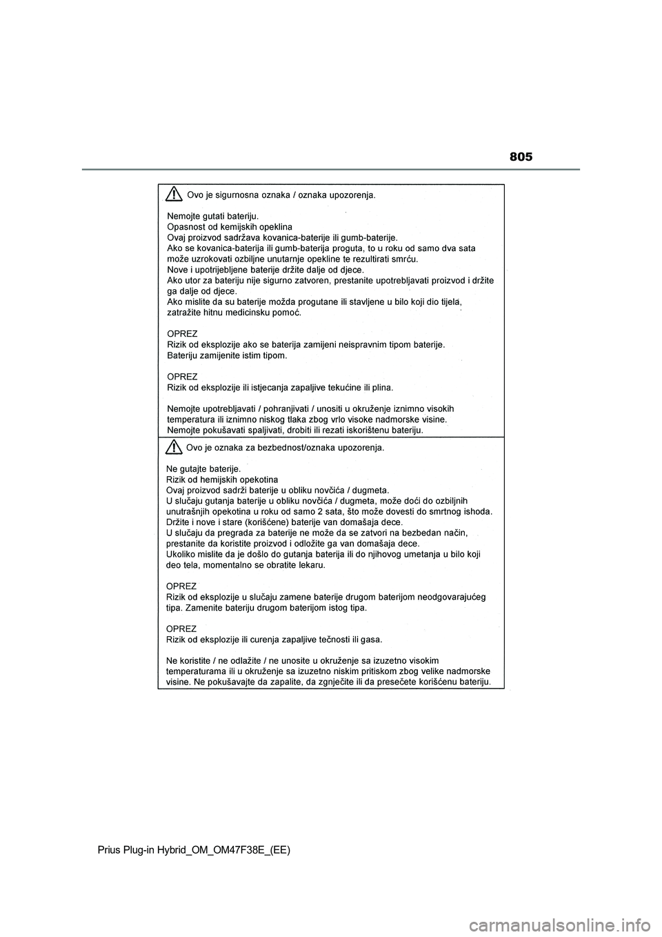 TOYOTA PRIUS PLUG-IN HYBRID 2023  Owners Manual 805
Prius Plug-in Hybrid_OM_OM47F38E_(EE) 