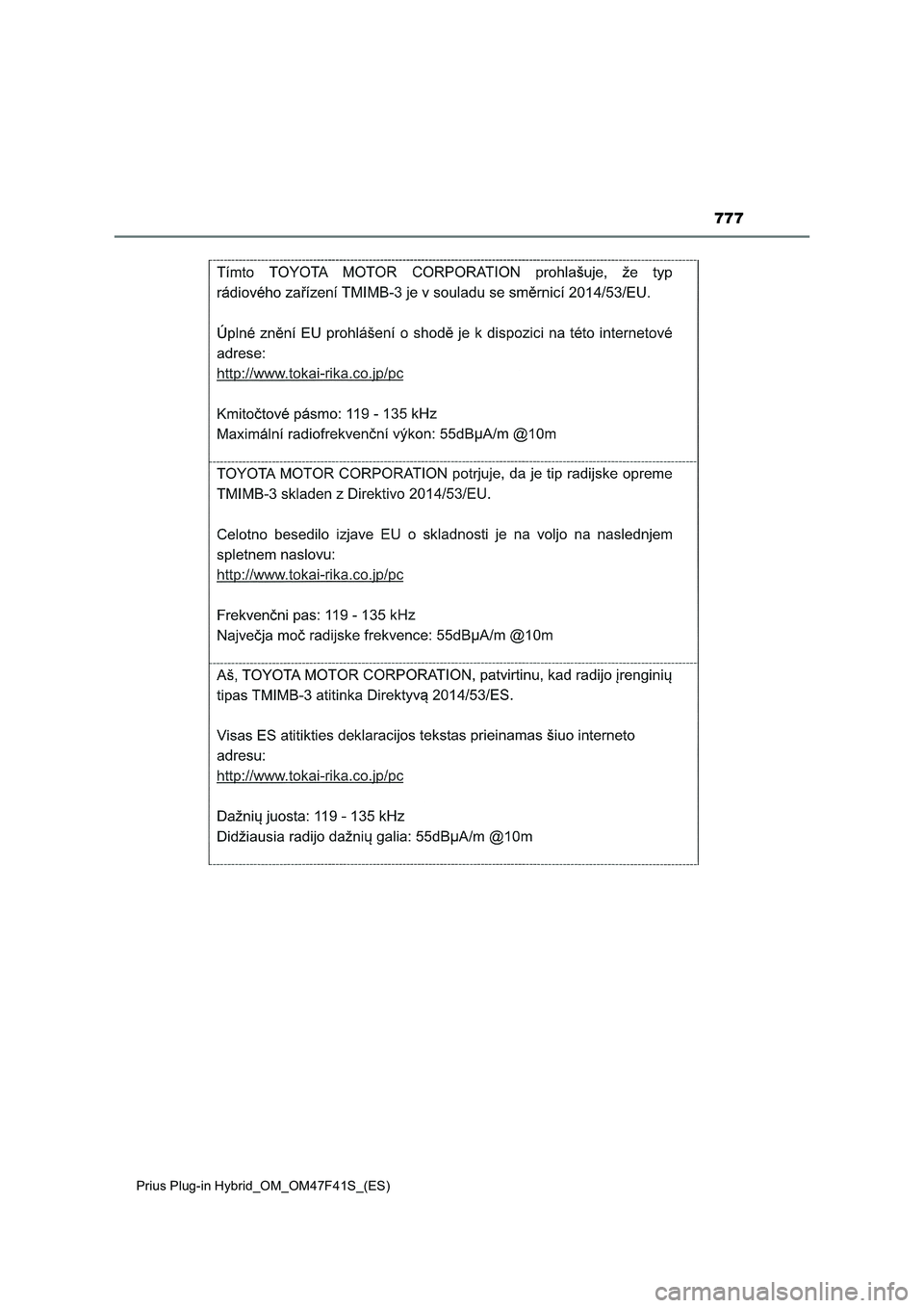 TOYOTA PRIUS PLUG-IN HYBRID 2023 Manual del propietario (in Spanish) 777
Prius Plug-in Hybrid_OM_OM47F41S_(ES) TOYOTA PRIUS PLUG-IN HYBRID 2023 Manual del propietario (in Spanish) 777
Prius Plug-in Hybrid_OM_OM47F41S_(ES)