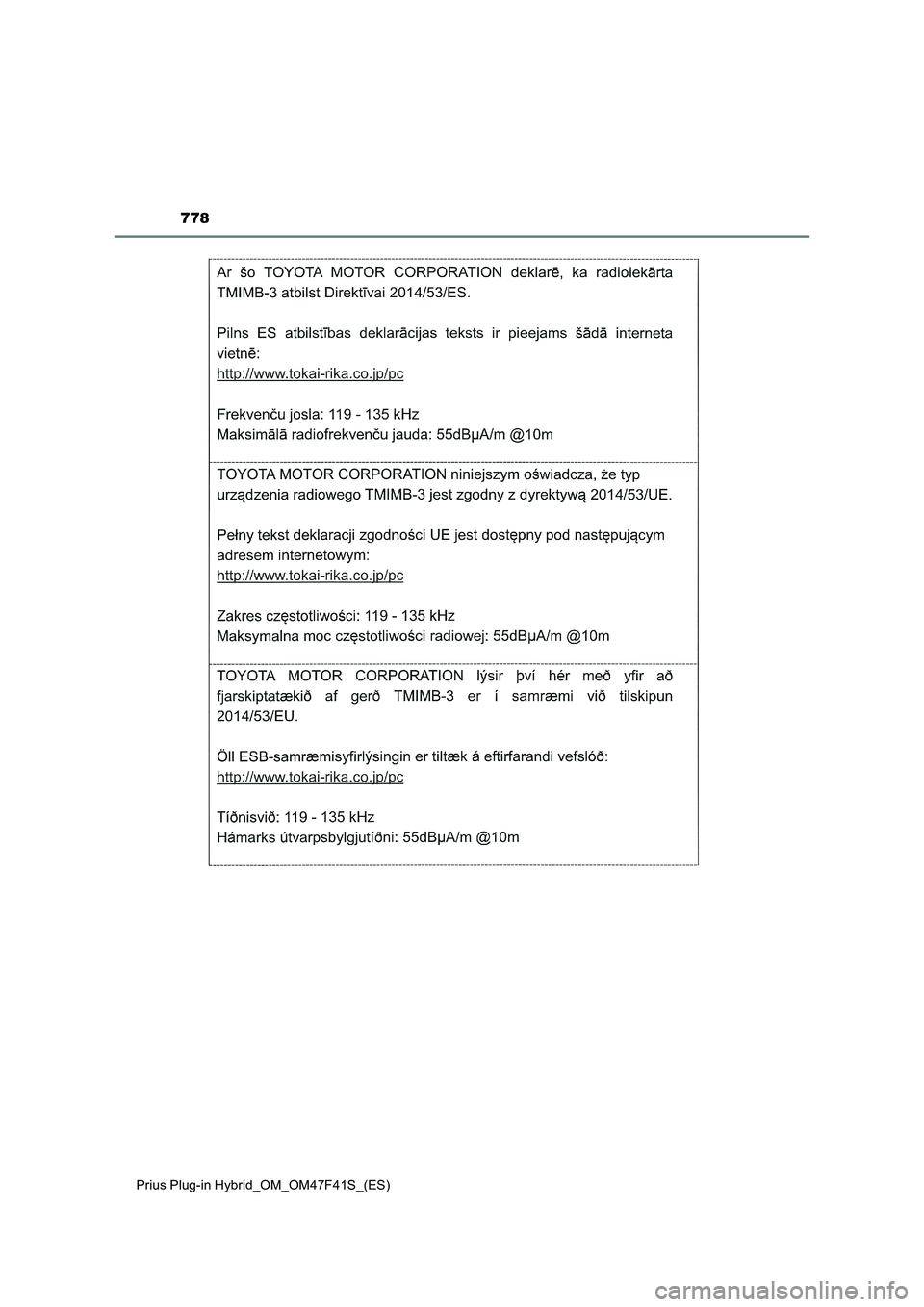 TOYOTA PRIUS PLUG-IN HYBRID 2023 Manual del propietario (in Spanish) 778
Prius Plug-in Hybrid_OM_OM47F41S_(ES) TOYOTA PRIUS PLUG-IN HYBRID 2023 Manual del propietario (in Spanish) 778
Prius Plug-in Hybrid_OM_OM47F41S_(ES)