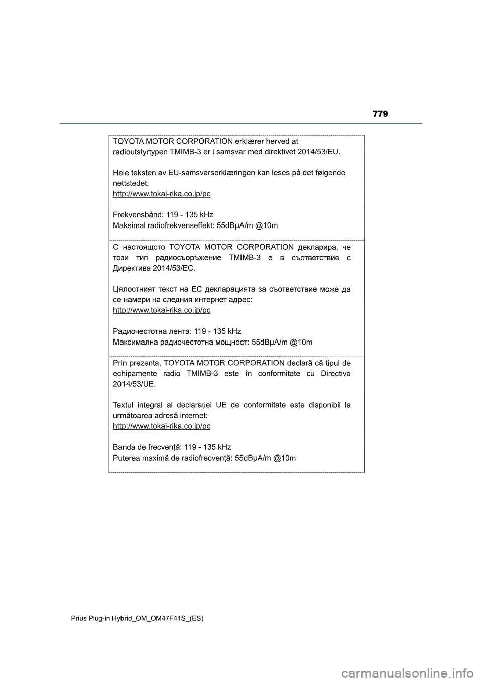 TOYOTA PRIUS PLUG-IN HYBRID 2023 Manual del propietario (in Spanish) 779
Prius Plug-in Hybrid_OM_OM47F41S_(ES) TOYOTA PRIUS PLUG-IN HYBRID 2023 Manual del propietario (in Spanish) 779
Prius Plug-in Hybrid_OM_OM47F41S_(ES)