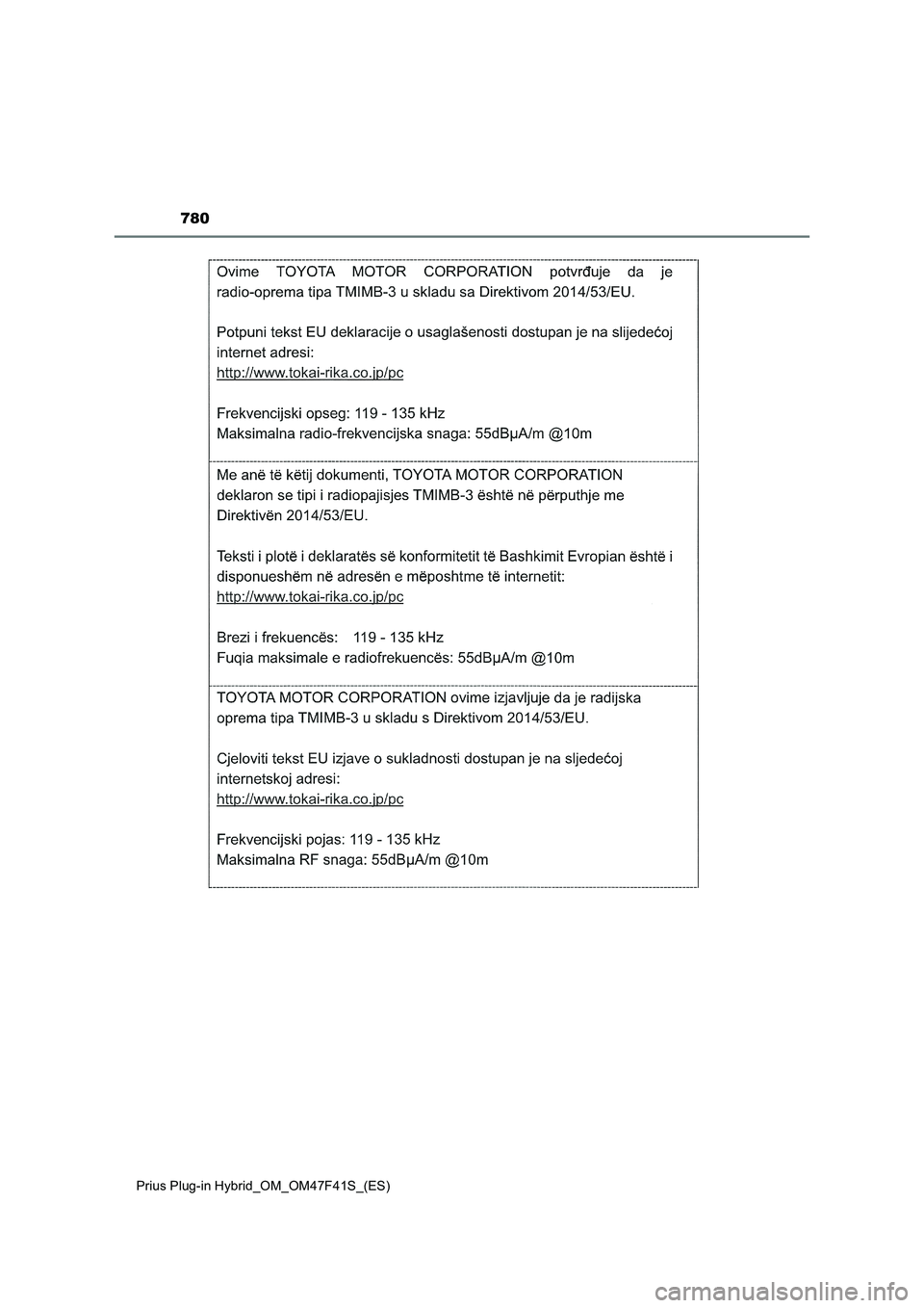TOYOTA PRIUS PLUG-IN HYBRID 2023 Manual del propietario (in Spanish) 780
Prius Plug-in Hybrid_OM_OM47F41S_(ES) TOYOTA PRIUS PLUG-IN HYBRID 2023 Manual del propietario (in Spanish) 780
Prius Plug-in Hybrid_OM_OM47F41S_(ES)