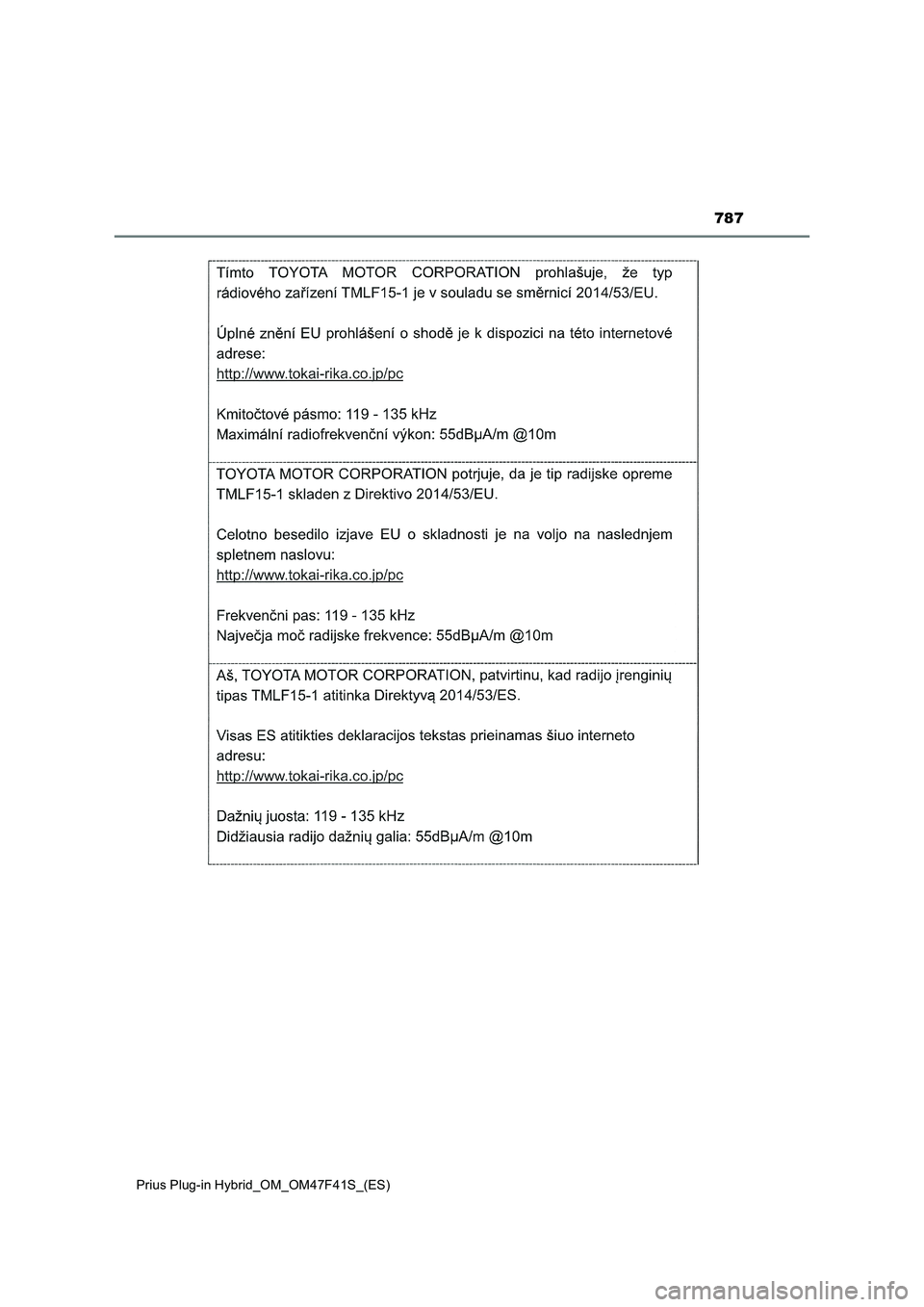 TOYOTA PRIUS PLUG-IN HYBRID 2023 Manual del propietario (in Spanish) 787
Prius Plug-in Hybrid_OM_OM47F41S_(ES) TOYOTA PRIUS PLUG-IN HYBRID 2023 Manual del propietario (in Spanish) 787
Prius Plug-in Hybrid_OM_OM47F41S_(ES)