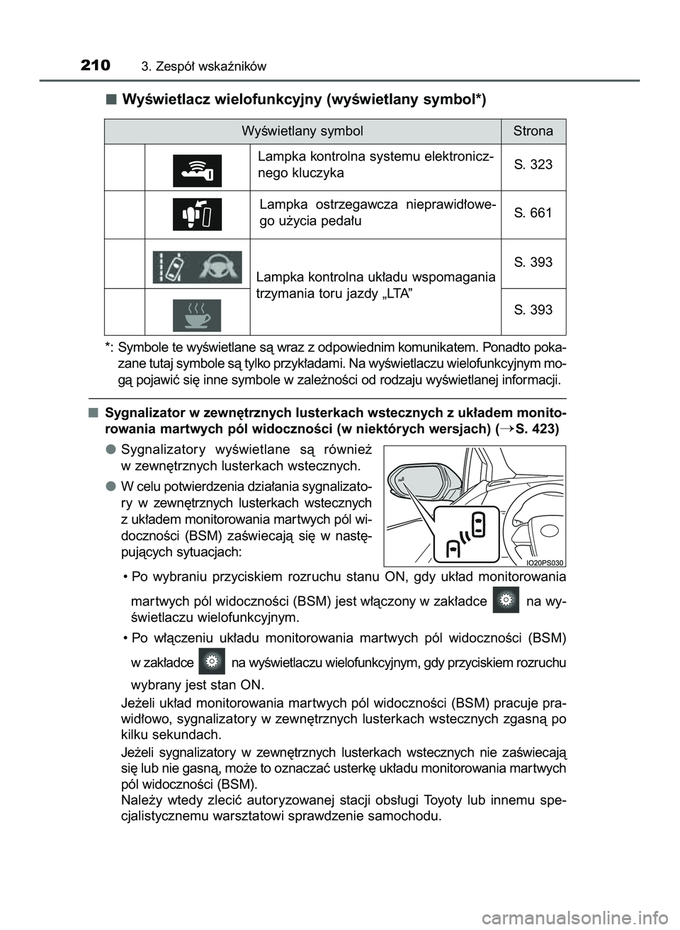 TOYOTA PRIUS PLUG-IN HYBRID 2022  Instrukcja obsługi (in Polish) WyÊwietlacz wielofunkcyjny (wyÊwietlany symbol*)
*: Symbole te wyÊwietlane sà wraz z odpowiednim komunikatem. Ponadto poka-
zane tutaj symbole sà tylko przyk∏adami. Na wyÊwietlaczu wielofunkcy