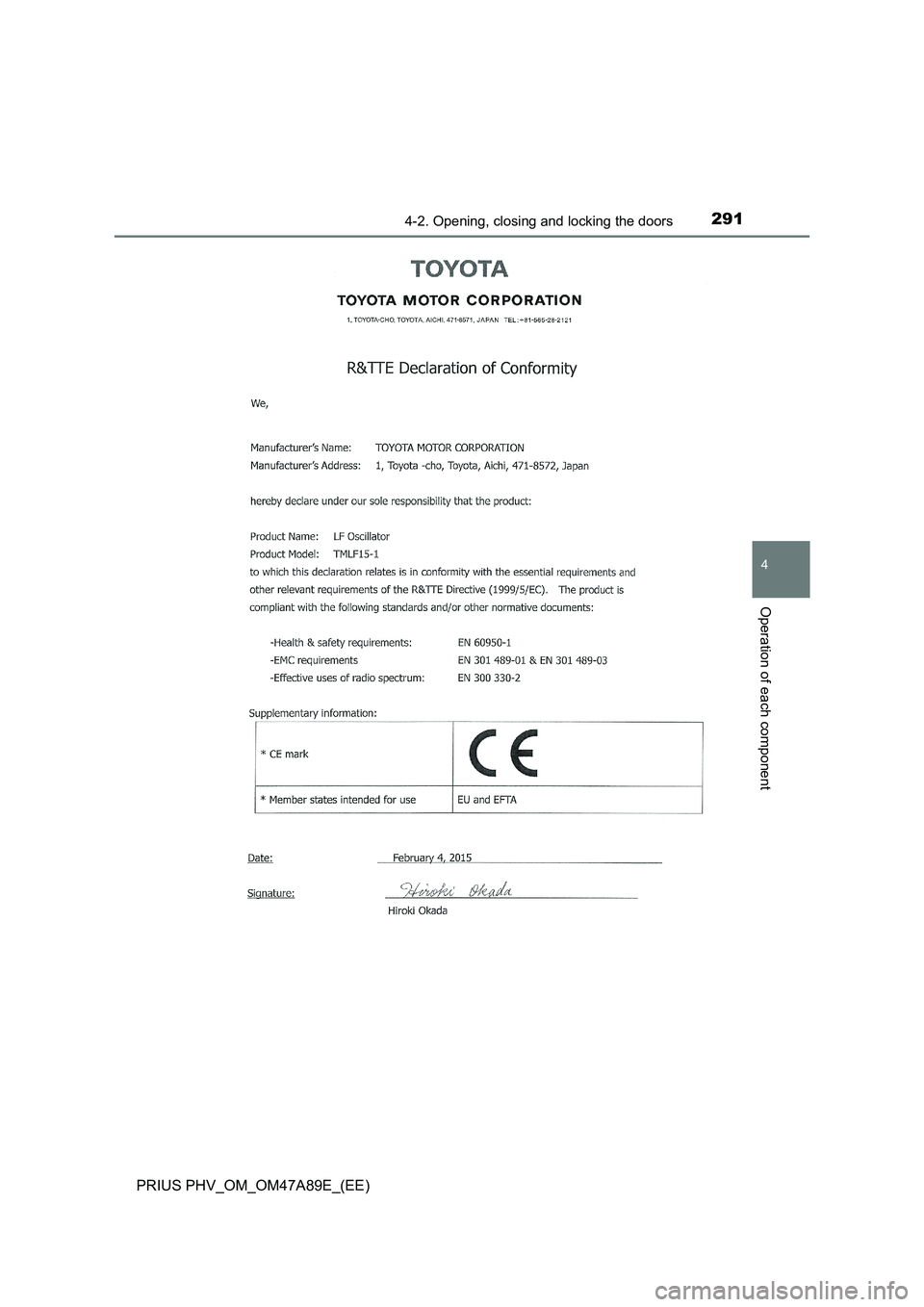 TOYOTA PRIUS PLUG-IN HYBRID 2016  Owners Manual 2914-2. Opening, closing and locking the doors
PRIUS PHV_OM_OM47A89E_(EE)
4
Operation of each component 