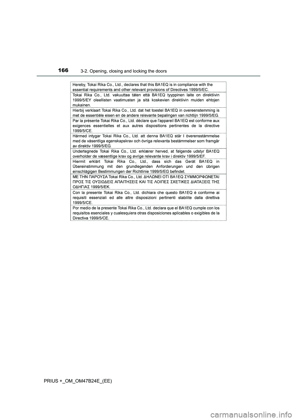 TOYOTA PRIUS PLUS 2016  Owners Manual 1663-2. Opening, closing and locking the doors
PRIUS +_OM_OM47B24E_(EE) 