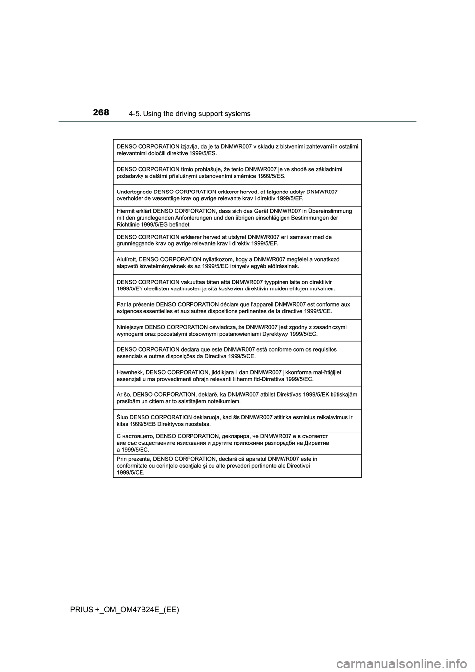 TOYOTA PRIUS PLUS 2016  Owners Manual 2684-5. Using the driving support systems
PRIUS +_OM_OM47B24E_(EE) 