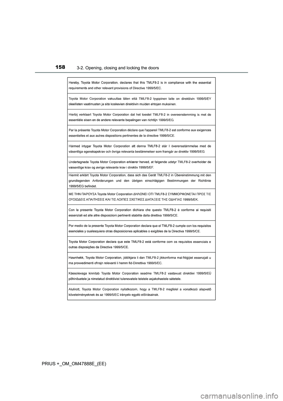 TOYOTA PRIUS PLUS 2014  Owners Manual 1583-2. Opening, closing and locking the doors
PRIUS +_OM_OM47888E_(EE) 