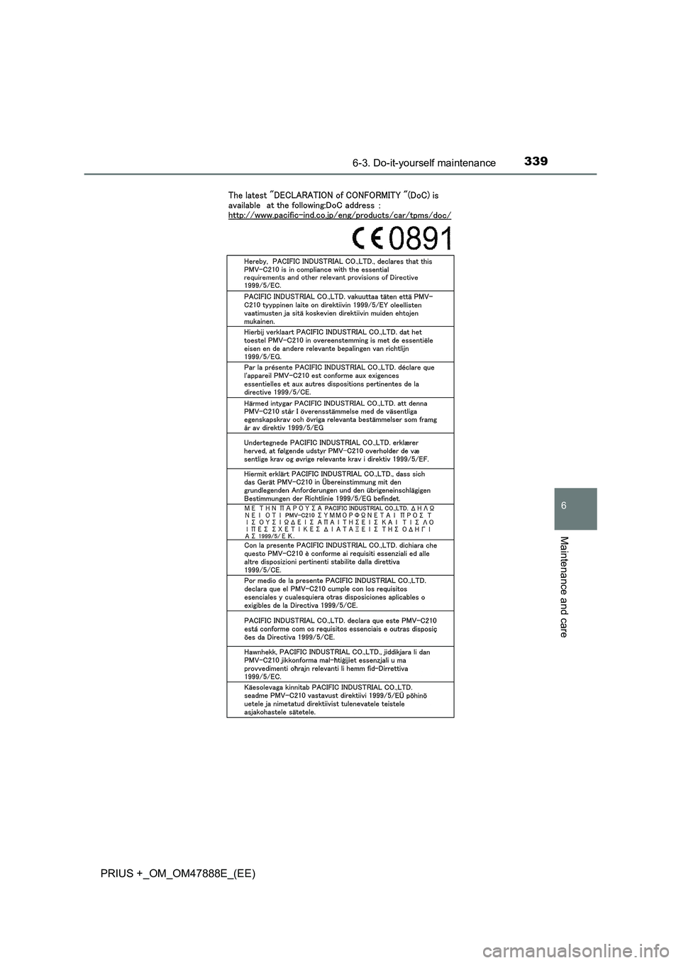 TOYOTA PRIUS PLUS 2014 Owners Manual 3396-3. Do-it-yourself maintenance
PRIUS +_OM_OM47888E_(EE)
6
Maintenance and care TOYOTA PRIUS PLUS 2014 Owners Manual 3396-3. Do-it-yourself maintenance
PRIUS +_OM_OM47888E_(EE)
6
Maintenance and care