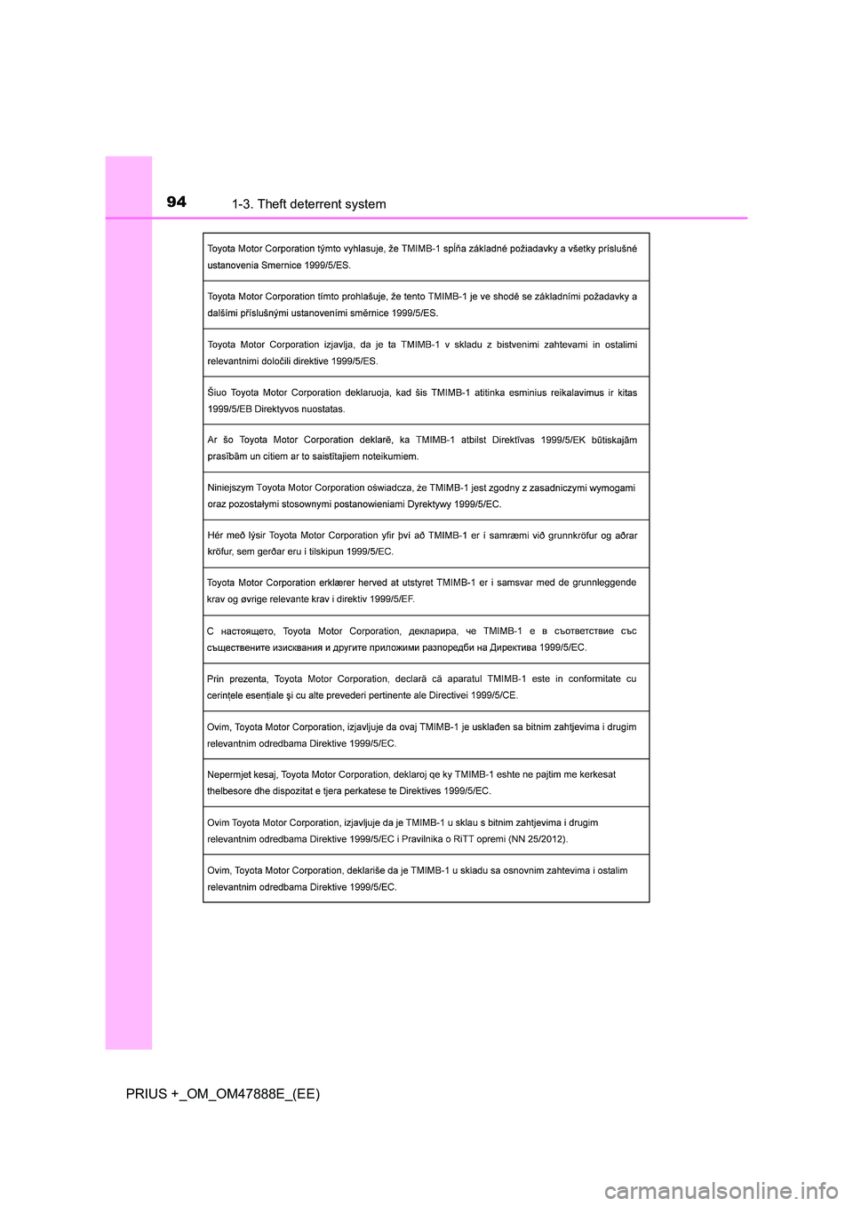 TOYOTA PRIUS PLUS 2014  Owners Manual 941-3. Theft deterrent system
PRIUS +_OM_OM47888E_(EE) 